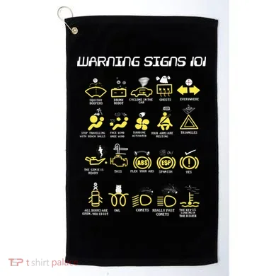 Warning Signs 101 Golf Towel