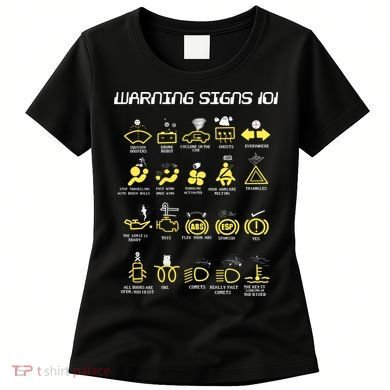 Warning Signs 101 Women's T-Shirt