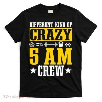 Workout Squad 5AM Crew Funny Gym Quote T-Shirt