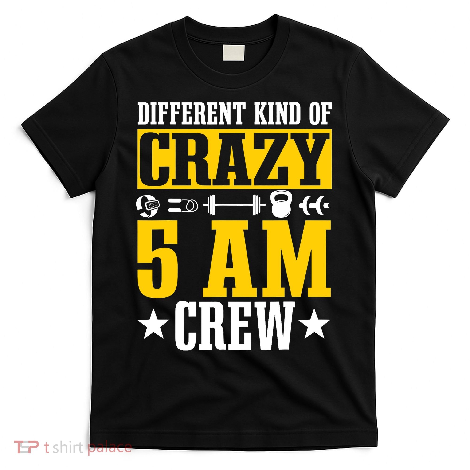 Workout Squad 5AM Crew Funny Gym Quote T-Shirt