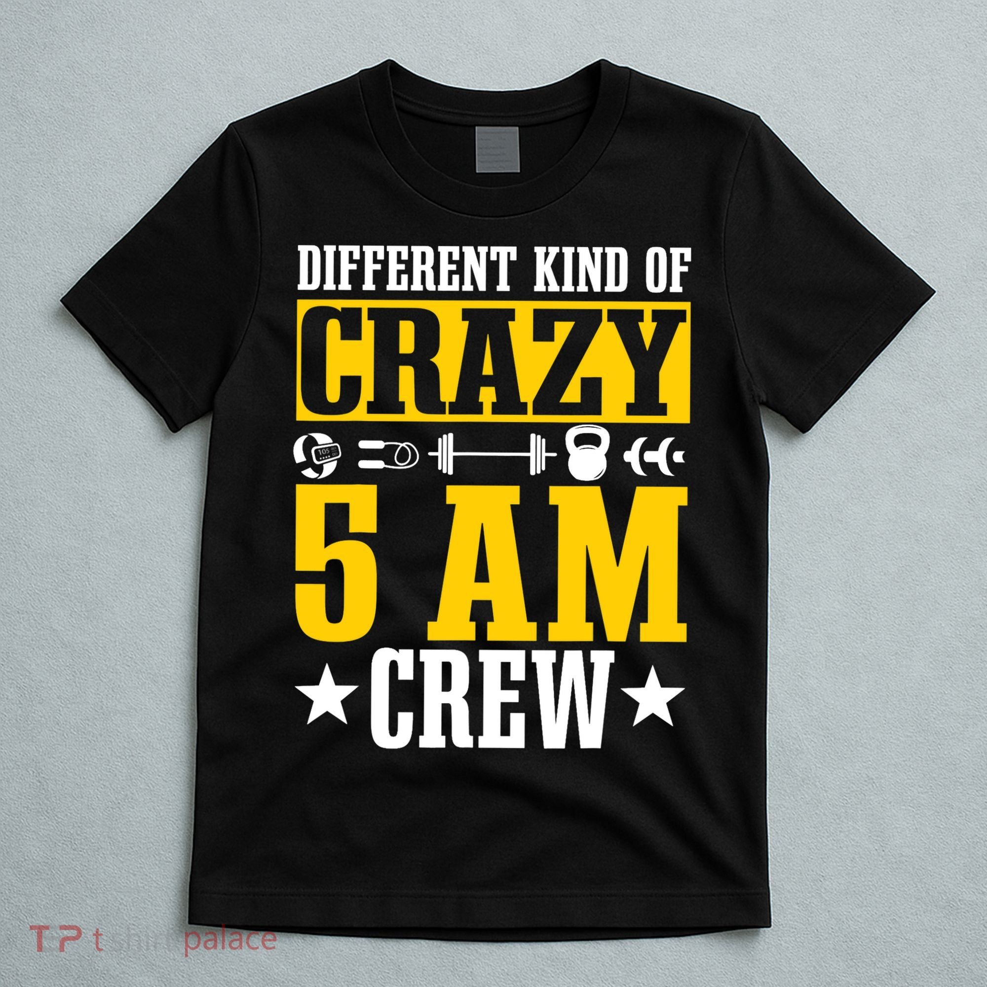 Workout Squad 5AM Crew Funny Gym Quote T-Shirt