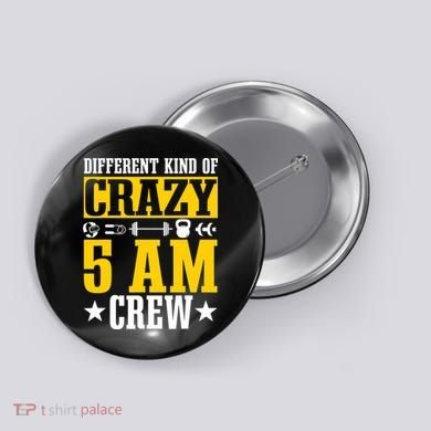 Workout Squad 5AM Crew Funny Gym Quote Button