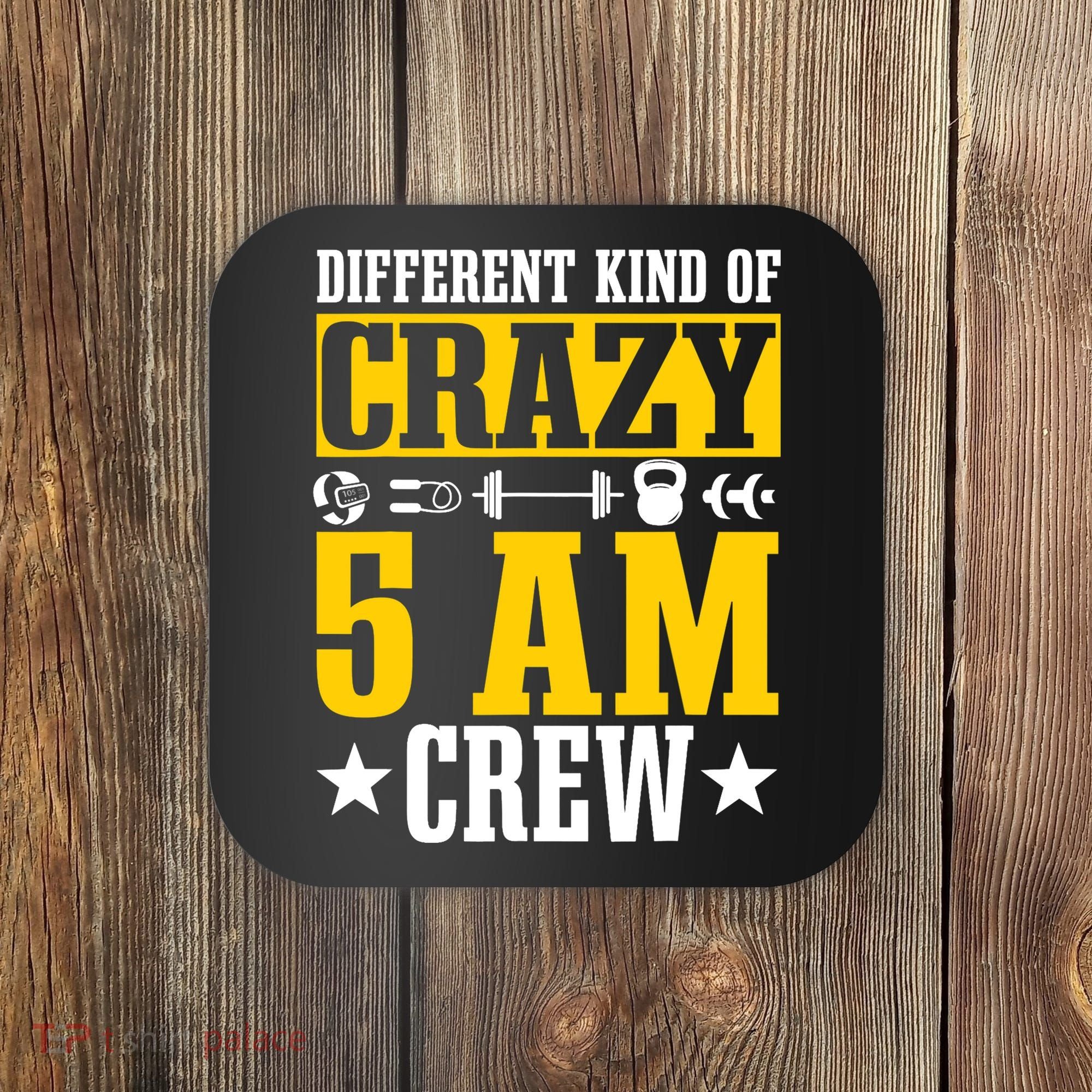 Workout Squad 5AM Crew Funny Gym Quote Coaster
