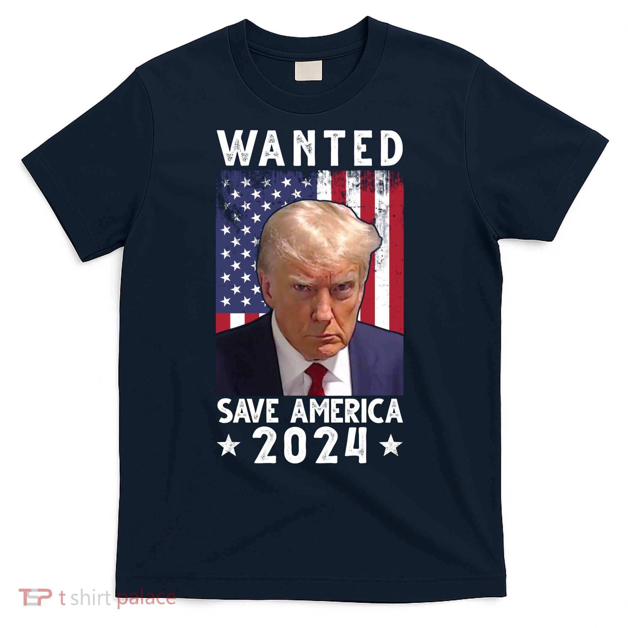 Wanted Save America 2024 Donald Trump USA Flag T-Shirt