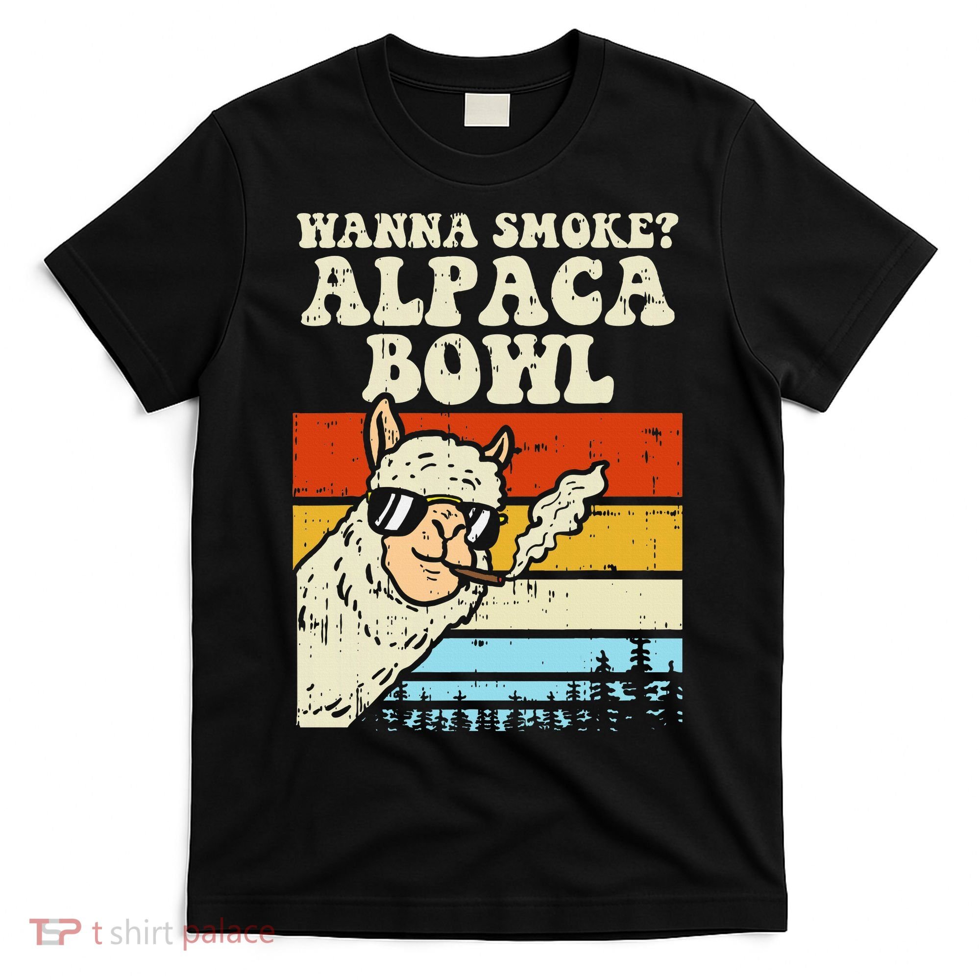Wanna Smoke Alpaca Bowl Weed Funny Cannabis 420 Stoner Gift T-Shirt