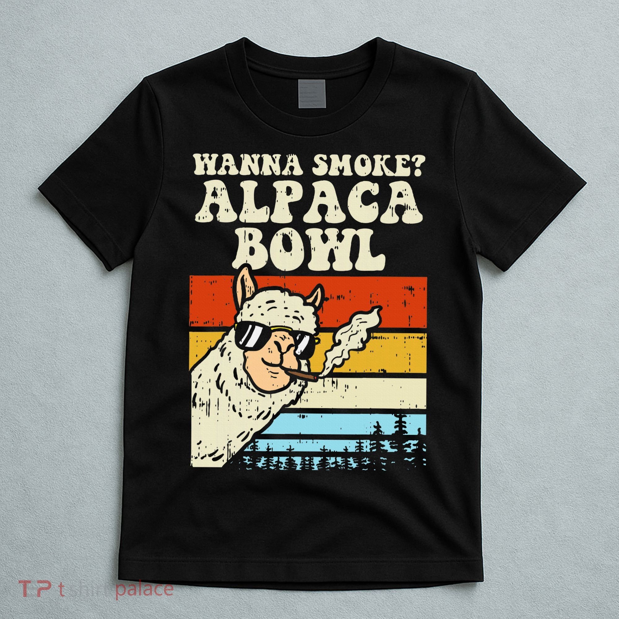 Wanna Smoke Alpaca Bowl Weed Funny Cannabis 420 Stoner Gift T-Shirt