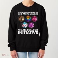 When Someone Attacks One Party Member We Roll For Initiative Women's Sweatshirt thumb 0