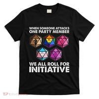 When Someone Attacks One Party Member We Roll For Initiative T-Shirt thumb 0
