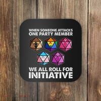 When Someone Attacks One Party Member We Roll For Initiative Coaster thumb 0