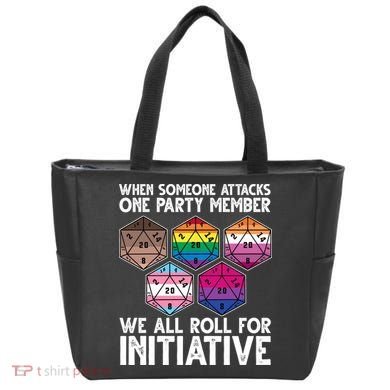When Someone Attacks One Party Member We All Roll For Initiative Tote Bag