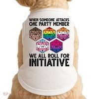 When Someone Attacks One Party Member We All Roll For Initiative Doggie Tank thumb 0