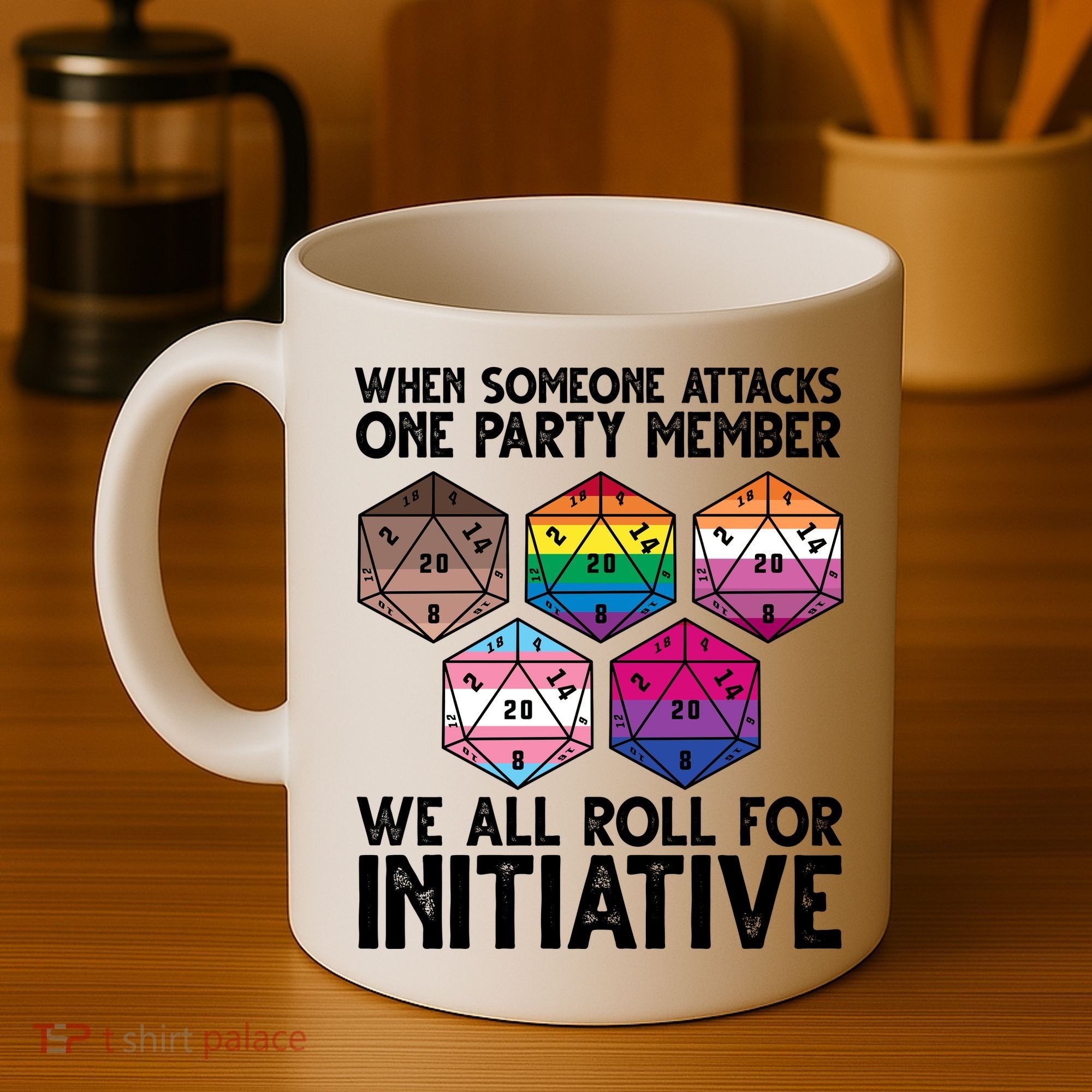 When Someone Attacks One Party Member We All Roll For Initiative Coffee Mug