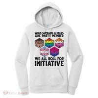 When Someone Attacks One Party Member We All Roll For Initiative Women's Hoodie thumb 0