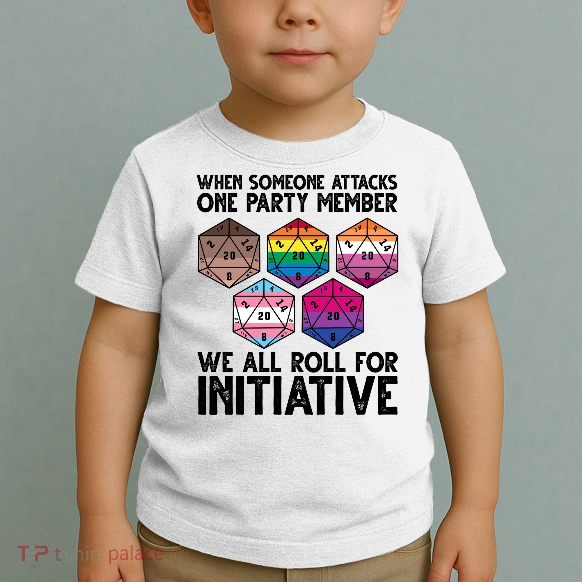 When Someone Attacks One Party Member We All Roll For Initiative Toddler T-Shirt