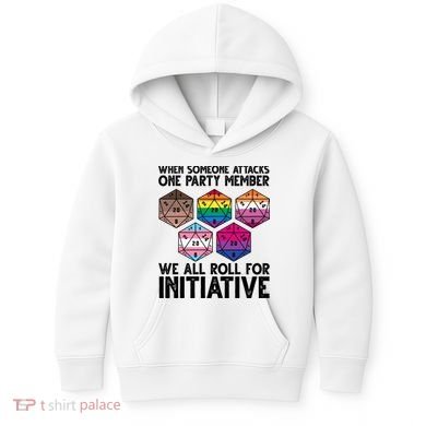 When Someone Attacks One Party Member We All Roll For Initiative Kids Hoodie