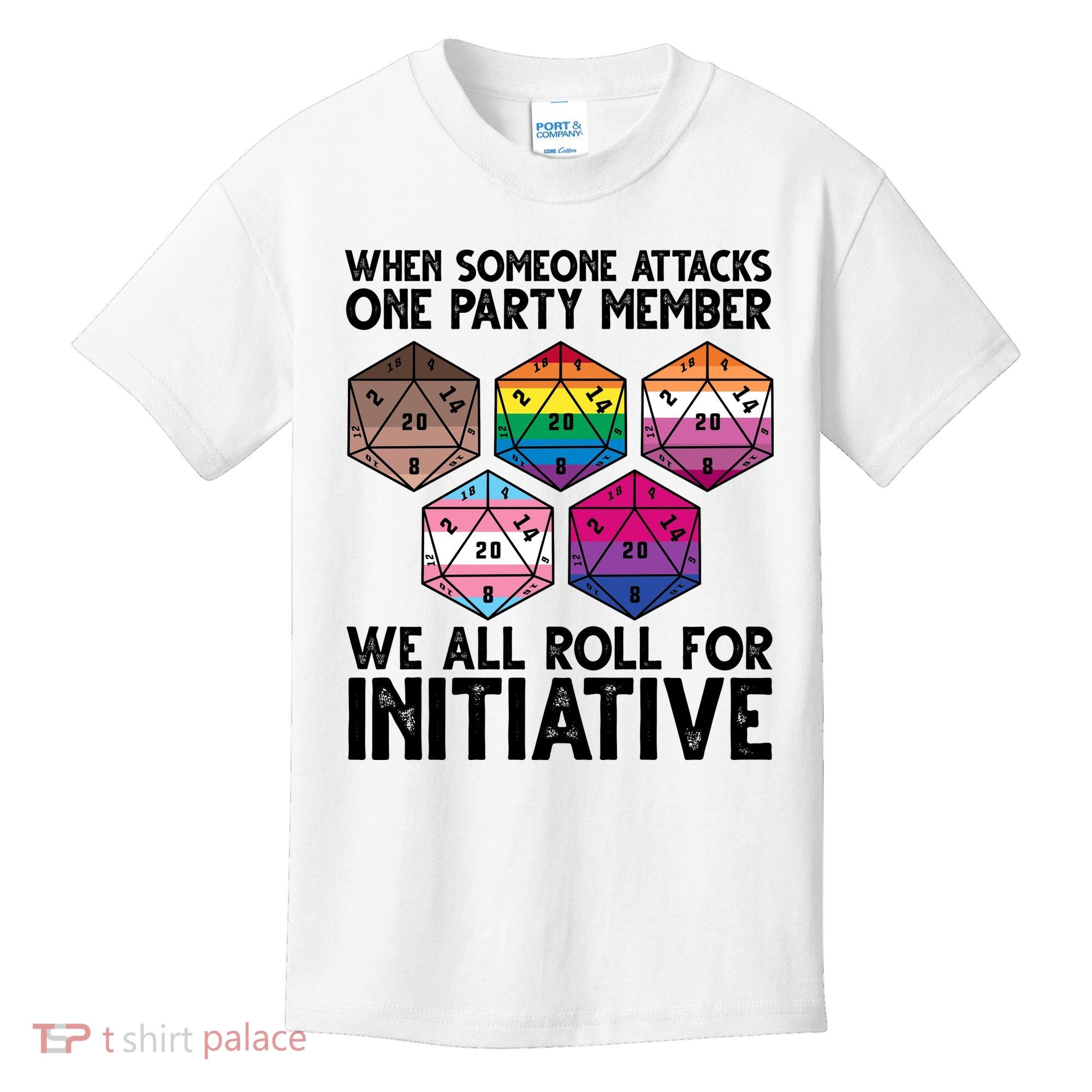 When Someone Attacks One Party Member We All Roll For Initiative Kids T-Shirt
