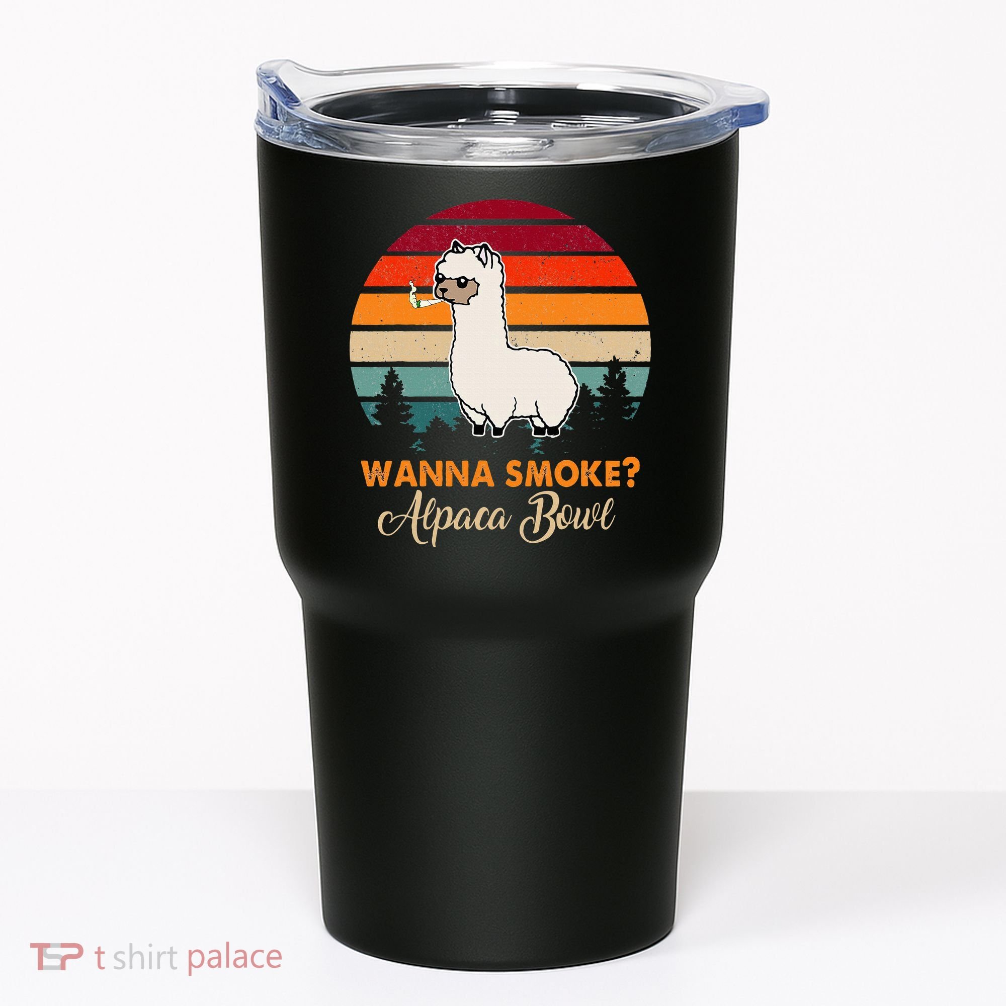 Wanna Smoke Alpaca Bowl Funny Alpaca Tumbler
