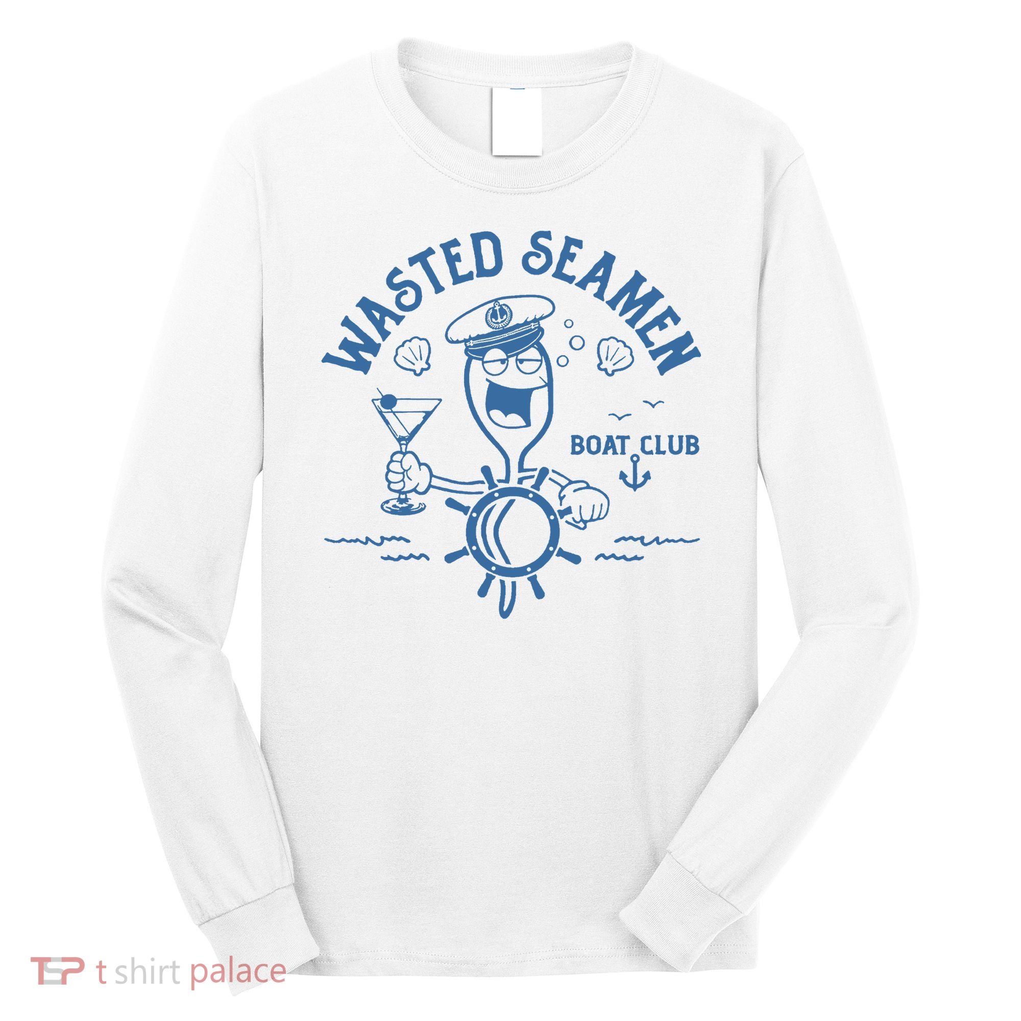 Wasted Seamen Boat Club Long Sleeve Shirt