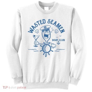 Wasted Seamen Boat Club Sweatshirt