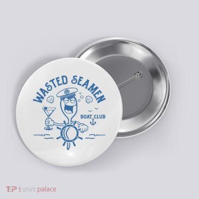 Wasted Seamen Boat Club Button