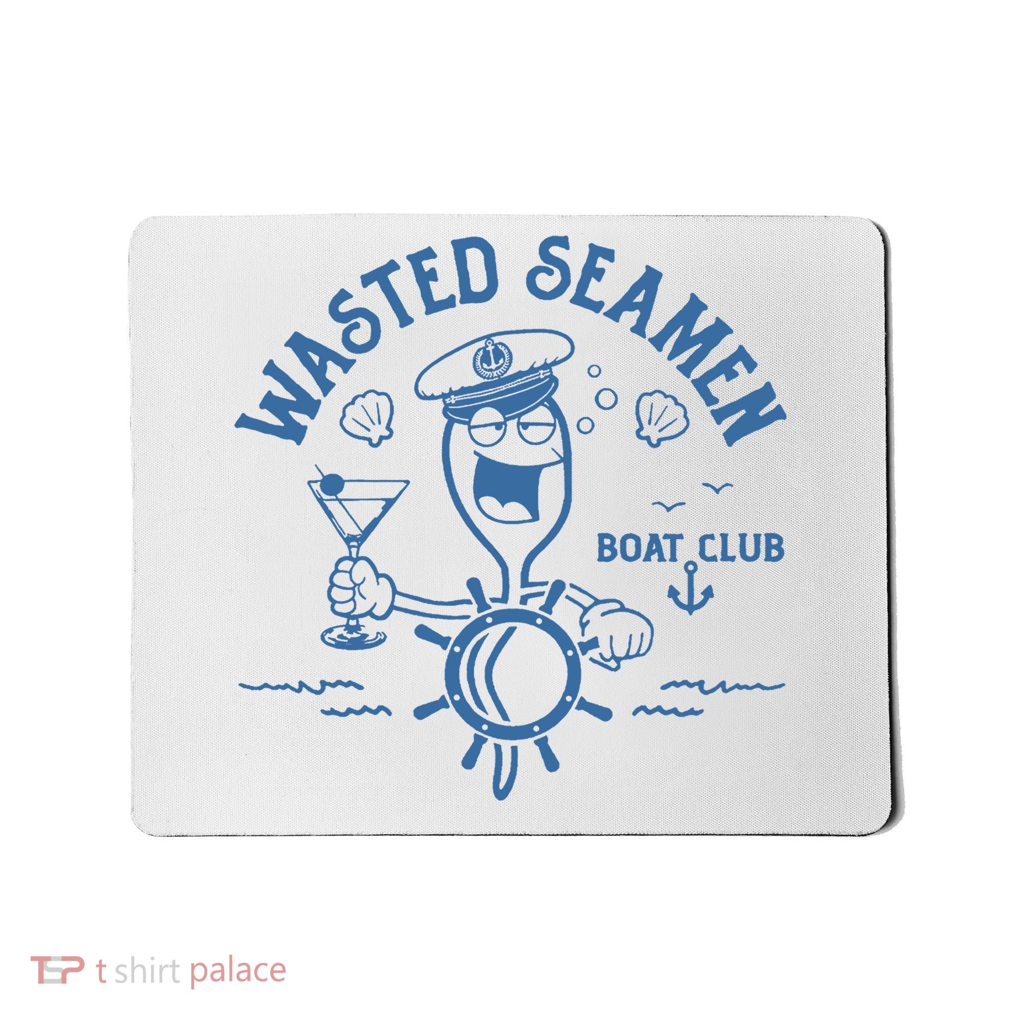 Wasted Seamen Boat Club Mousepad