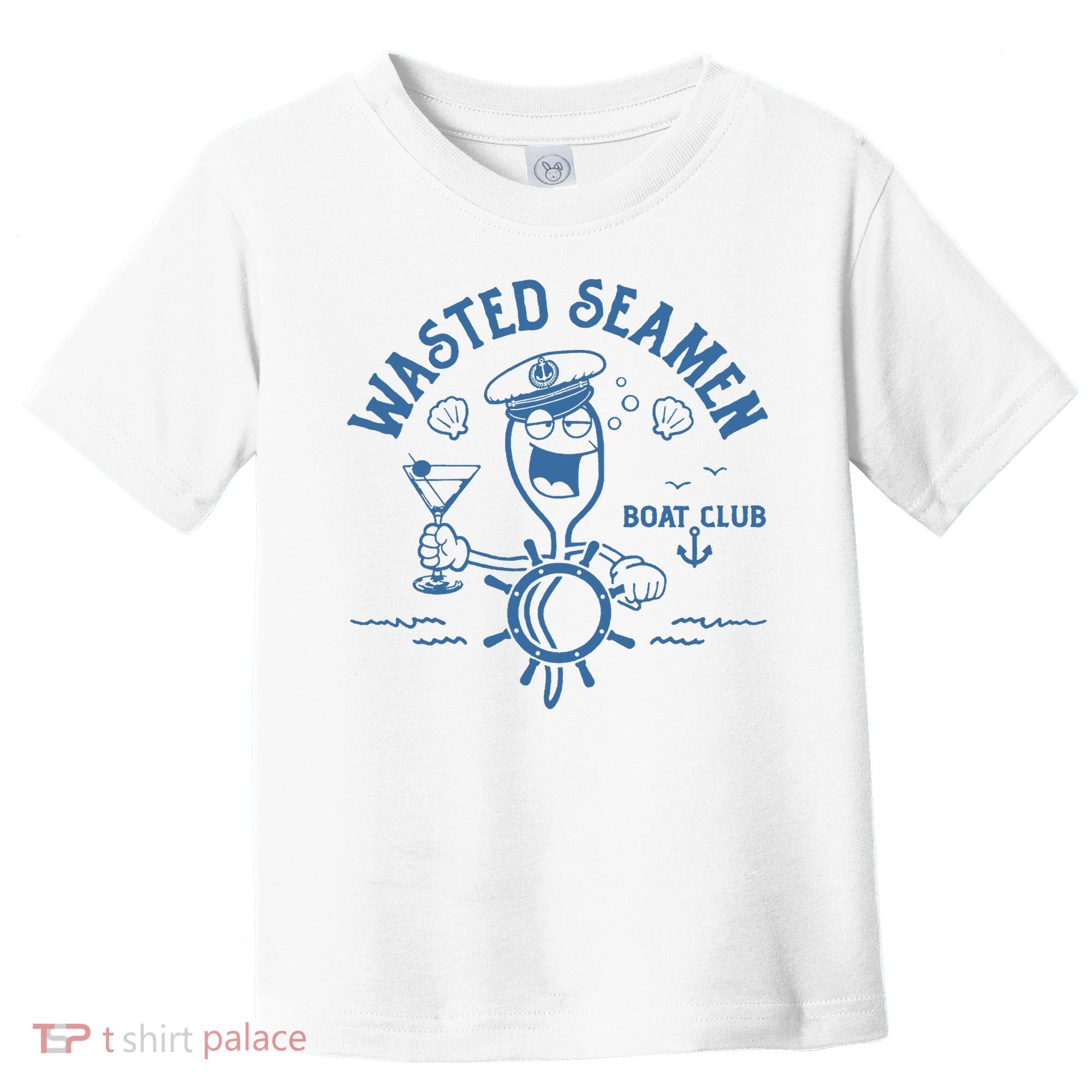 Wasted Seamen Boat Club Toddler T-Shirt