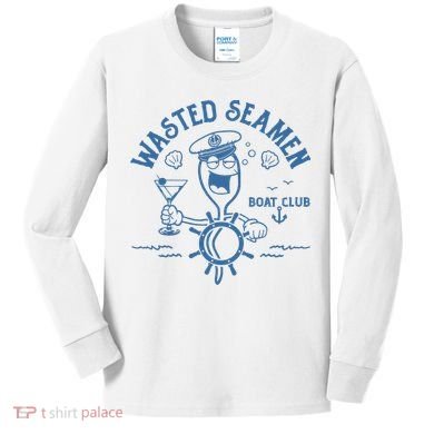 Wasted Seamen Boat Club Kids Long Sleeve Shirt
