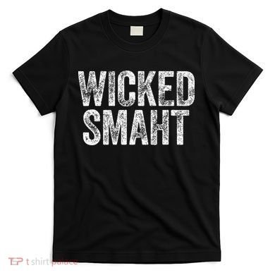 Wicked Smaht Boston Massachusetts T-Shirt