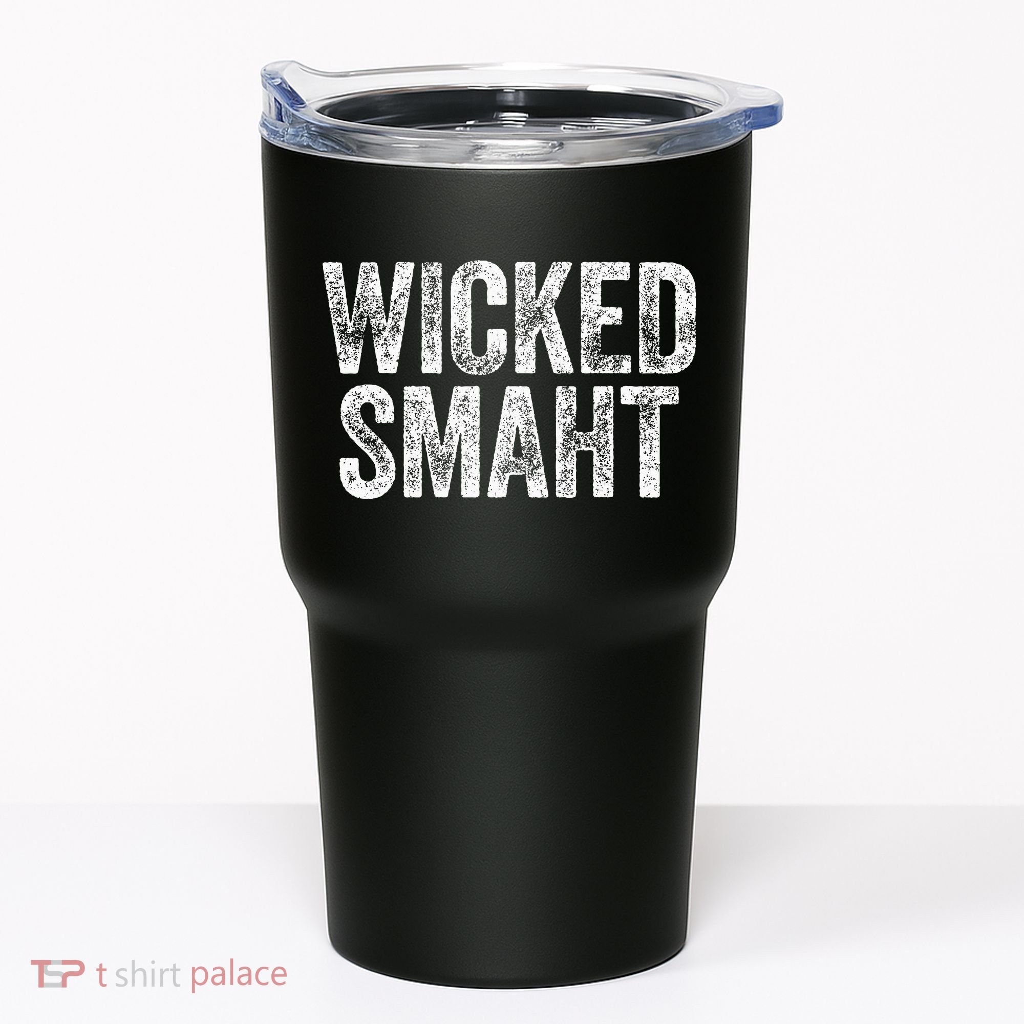 Wicked Smaht Boston Massachusetts Tumbler