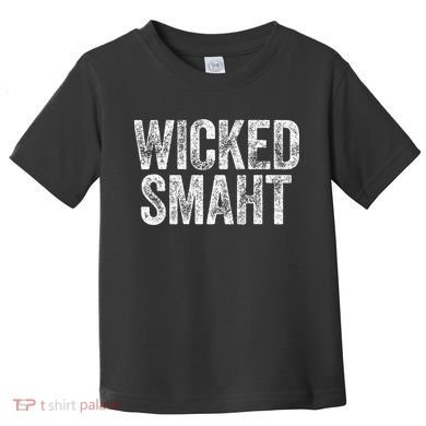 Wicked Smaht Boston Massachusetts Toddler T-Shirt