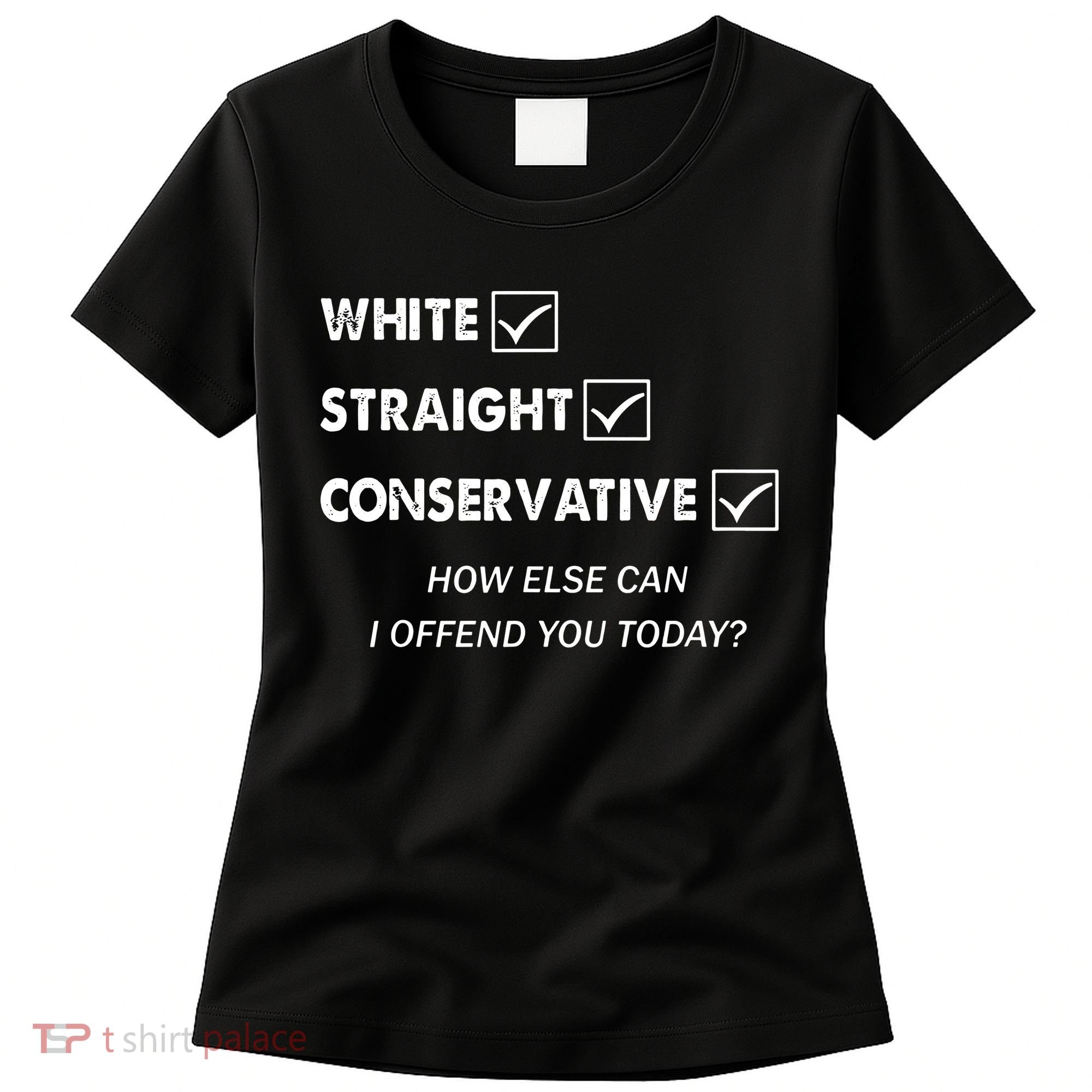 White Straight Conservative Women's T-Shirt