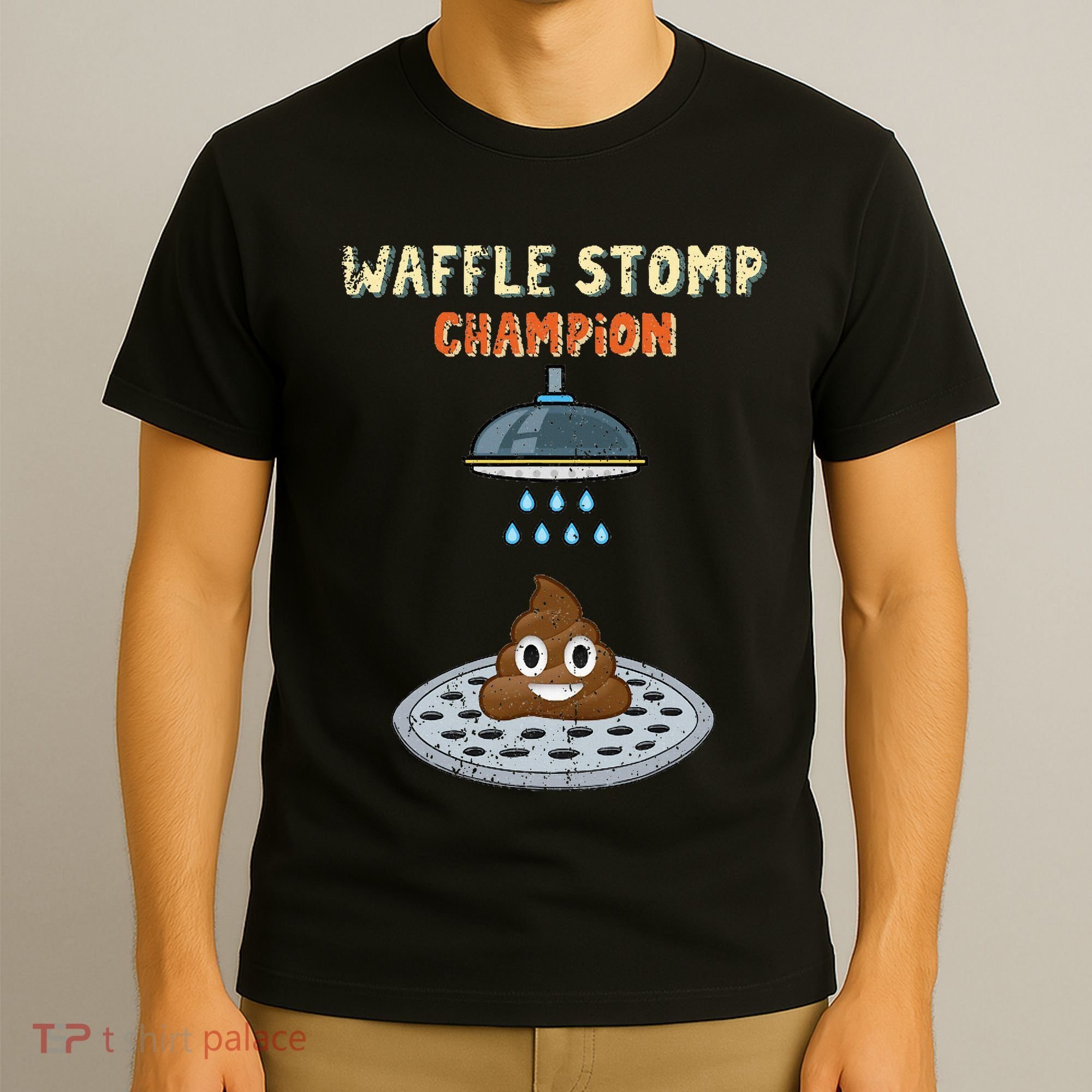 Waffle Stomp Champion Turd Poop In Shower With Pride T-Shirt