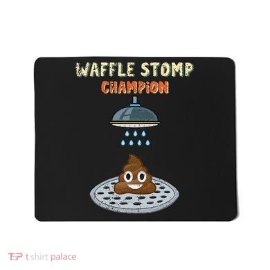Waffle Stomp Champion Turd Poop In Shower With Pride Mousepad