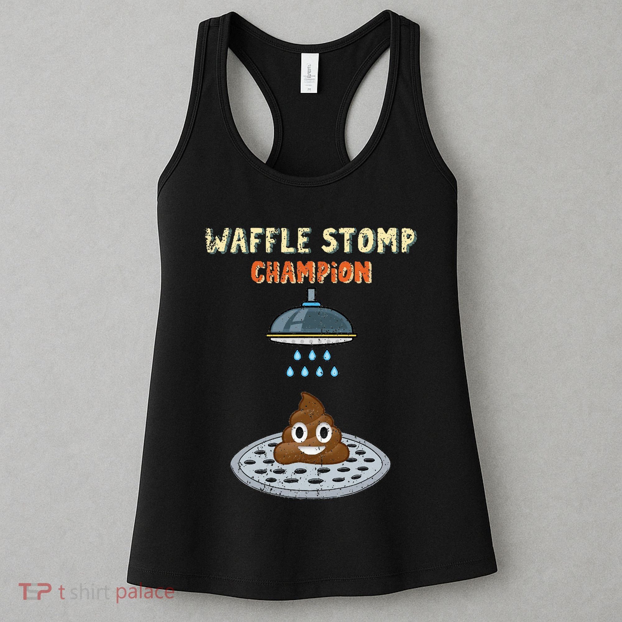 Waffle Stomp Champion Turd Poop In Shower With Pride Women's Tank Top
