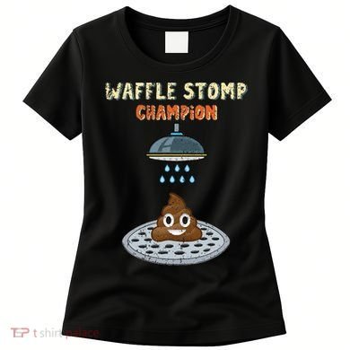 Waffle Stomp Champion Turd Poop In Shower With Pride Women's T-Shirt