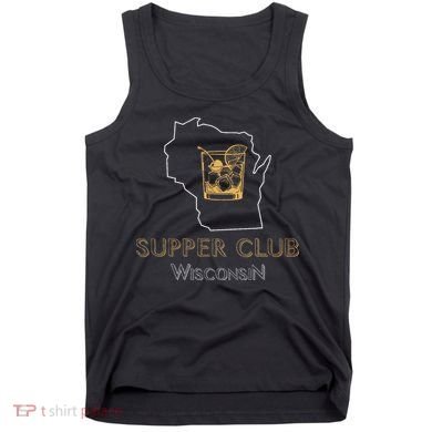 Wisconsin Supper Club And Old Fashioned Tank Top