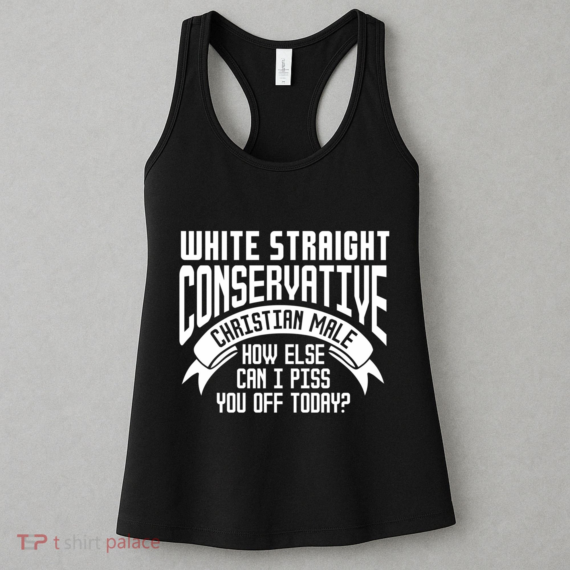 White Straight Conservative Christian Male Women's Tank Top