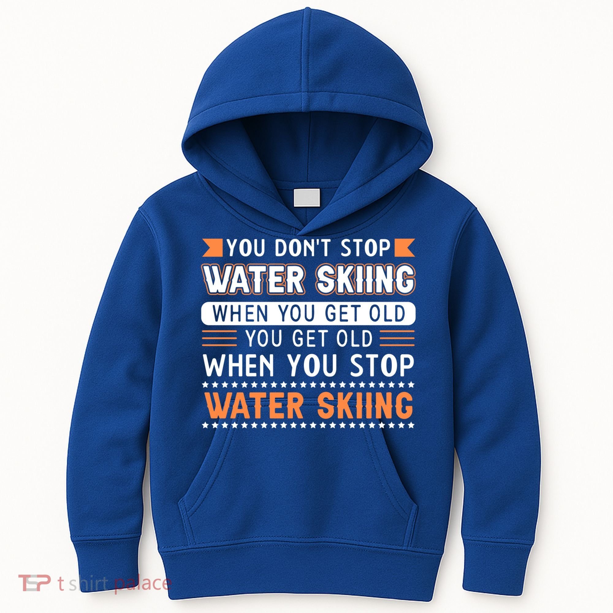 Water Skiing Cute Gift You Dont Stop Water Skiing Old Gift Kids Hoodie