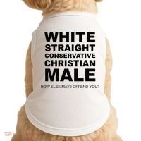 WHITE STRAIGHT CONSERVATIVE CHRISTIAN MALE Offensive Doggie Tank thumb 0