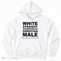 WHITE STRAIGHT CONSERVATIVE CHRISTIAN MALE Offensive Hoodie thumb 0