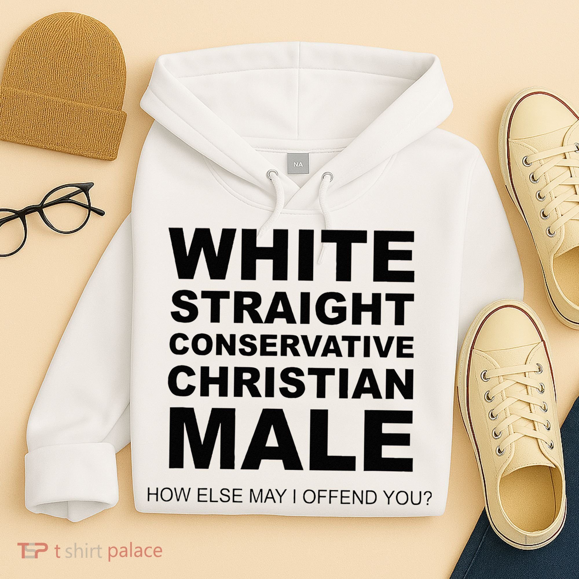 WHITE STRAIGHT CONSERVATIVE CHRISTIAN MALE Offensive Hoodie