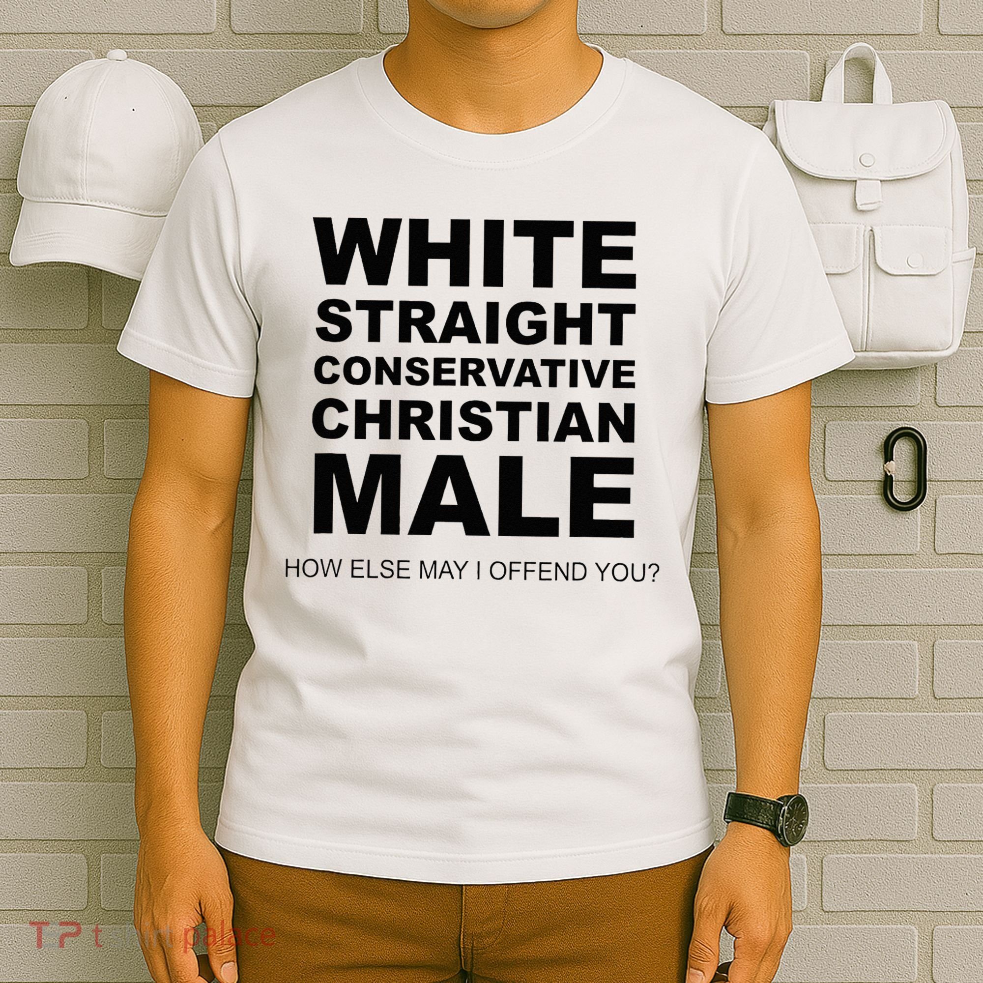 WHITE STRAIGHT CONSERVATIVE CHRISTIAN MALE Offensive T-Shirt