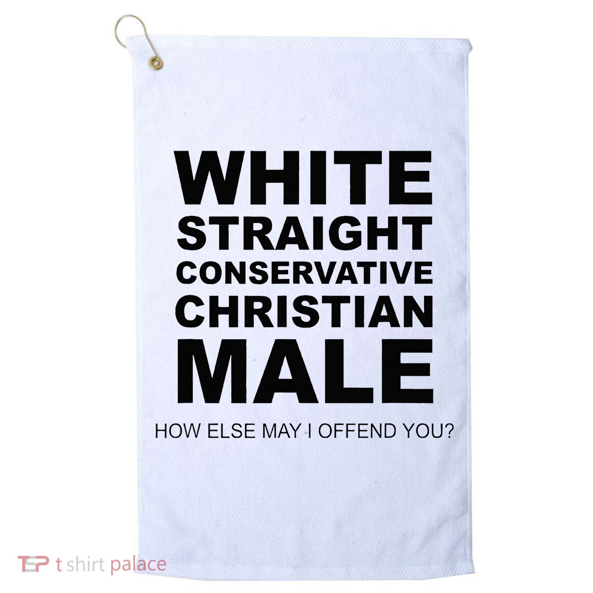 WHITE STRAIGHT CONSERVATIVE CHRISTIAN MALE Offensive Golf Towel