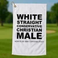 WHITE STRAIGHT CONSERVATIVE CHRISTIAN MALE Offensive Golf Towel thumb 1