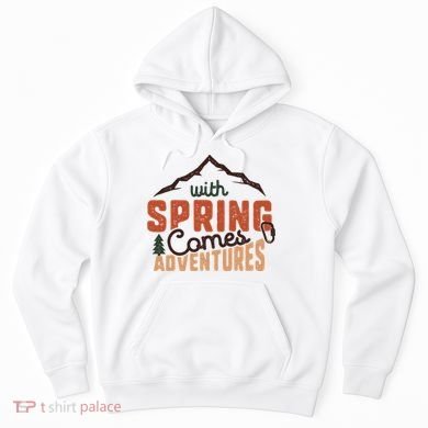 With Spring Comes Adventure Hoodie
