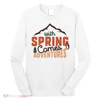 With Spring Comes Adventure Long Sleeve Shirt