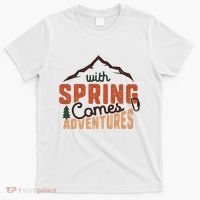 With Spring Comes Adventure T-Shirt thumb 0