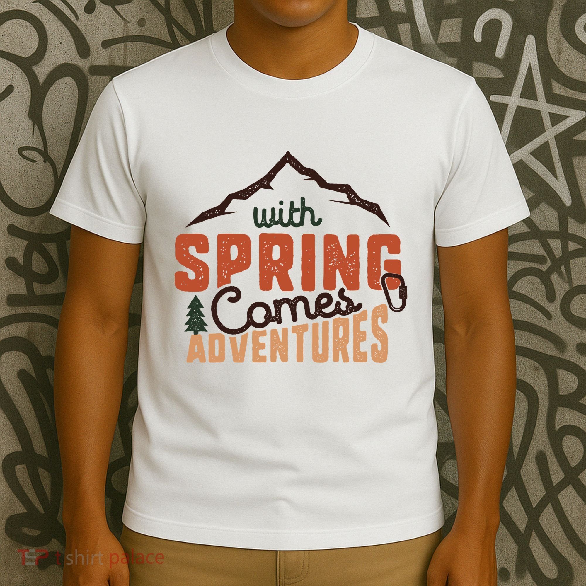 With Spring Comes Adventure T-Shirt