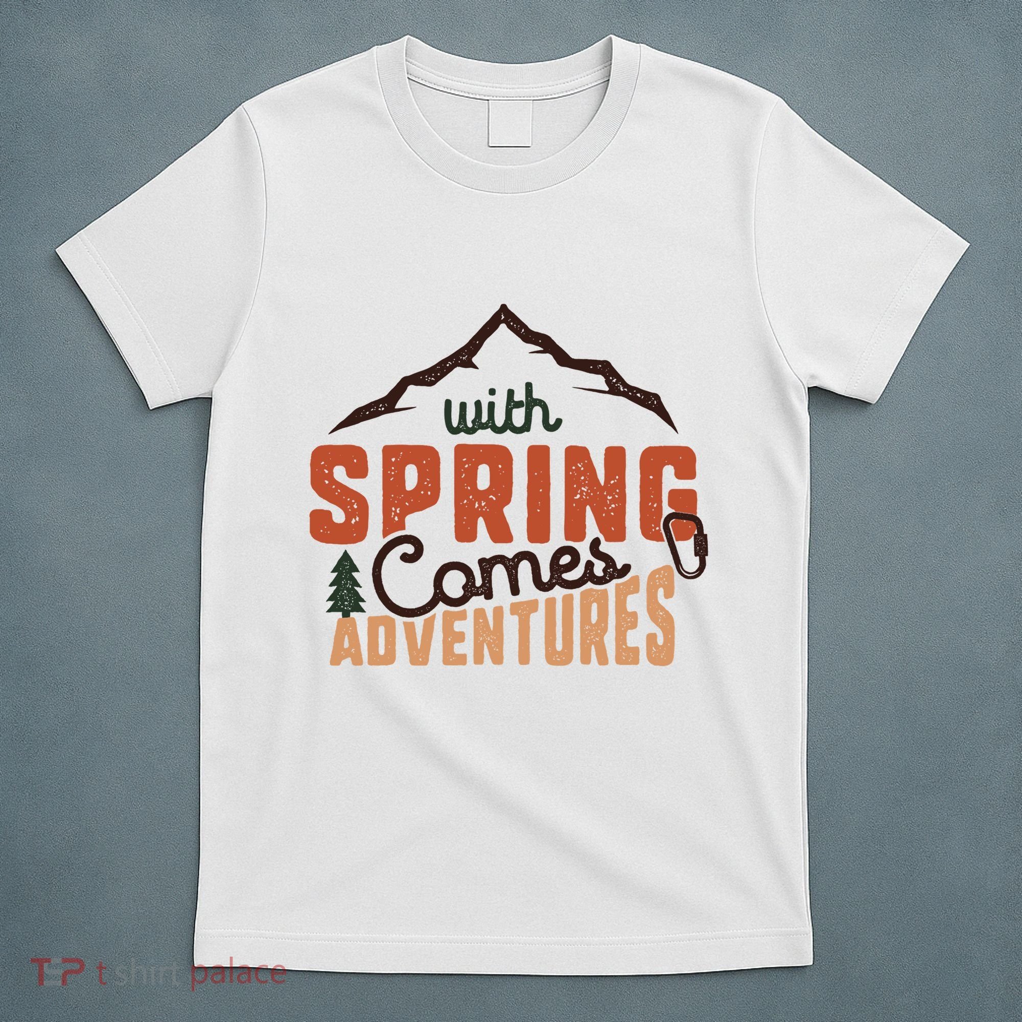 With Spring Comes Adventure T-Shirt