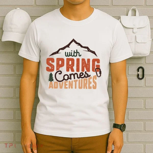 With Spring Comes Adventure T-Shirt